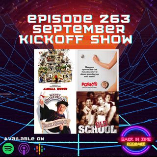 Episode 263 September Kickoff Show