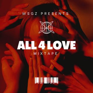 All 4 Love Mixtape