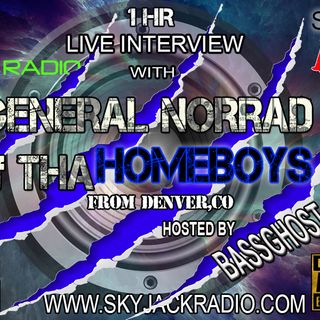Skyjack Radio Interview - THE HOMEBOYS General NORRAD