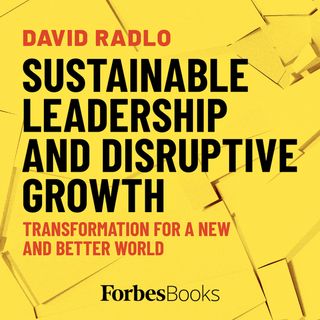 Sustainable Leadership and Disruptive Growth