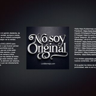 No Soy Original | LuisBermejo.com