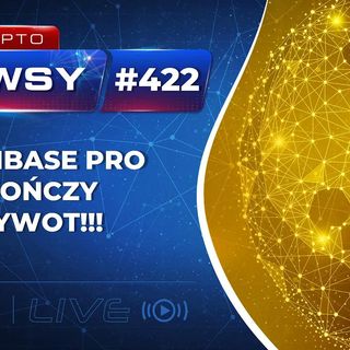 Krypto Newsy Live #422 | 23.06.2022 | BITCOIN LECI DO ZERA - CHINY! Coinbase Pro kończy żywot! Binance: handel BTC bez opłat