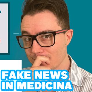 Scopriamo le "Fake news" in medicina   - Il Tuo Medico.net -