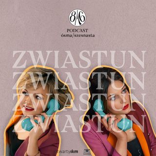 Podcast 8/16 ZWIASTUN #00
