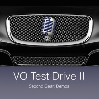 VO Test Drive II: Second Gear: Demos