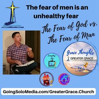 The Fear of God vs. The Fear of Man - Pastor Chuck Brookey