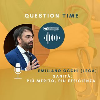 QT#33 -Emiliano Occhi -Sanità: più merito, più efficienza