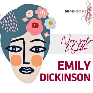 Emily Dickinson | L'Anima