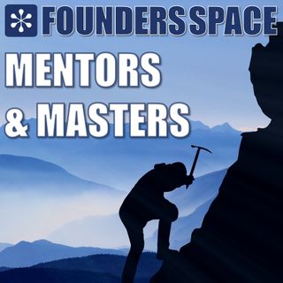 Founders Space: Mentors & Masters