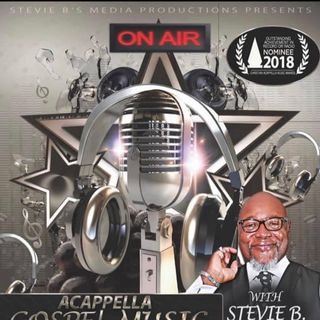 Stevie B. A Cappella Gospel Music Blast - (Episode 214)