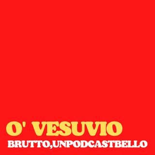 Ep #483 - O' Vesuvio