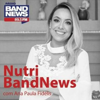 Cuidado com a pele - Nutri BandNews, com Ana Paula Fidélis 28/04/22