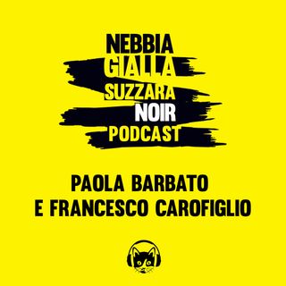 Paola Barbato e Francesco Carofiglio