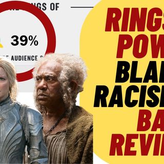 DESPERATE AMAZON Blames Racism For Rings Of Power Failure