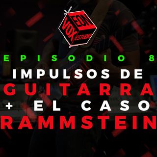 Impulsos de Guitarra + el caso Rammstein