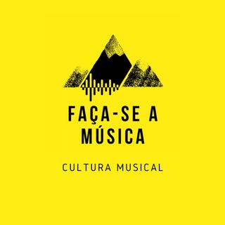 Faça-se a música