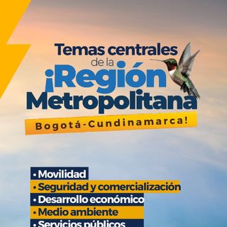 La Región Metropolitana y sus alcances en Cundinamarca