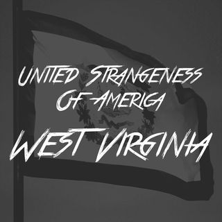 United Strangeness Of America: West Virginia