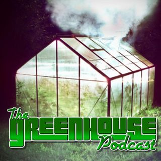 The Green House Podcast