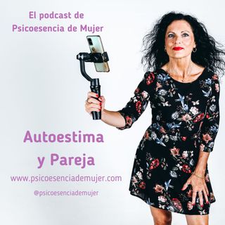 Podcast Psicoesencia de Mujer