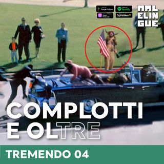 #4 - Complotti e oltre