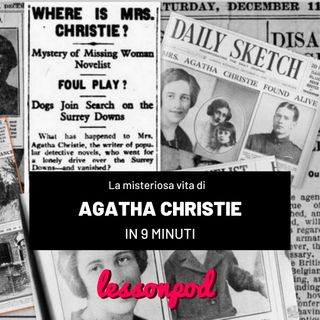 La misteriosa vita di Agatha Christie in 9 minuti