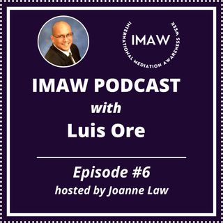 Episode 6 - Luis Ore IMAW Podcast