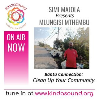 Clean Up Your Community (Eng/Zulu) | Mlungisi Mthembu on Bantu Connection with Simi Majola