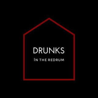 Drunks In The Redrum