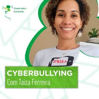Episódio 58 - Cyberbullying - Taiza Ferreira em entrevista a Márcio Martins