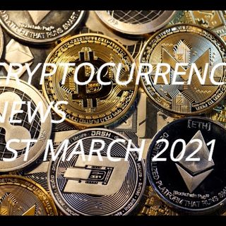 Cryptonews 1st MAR 2021