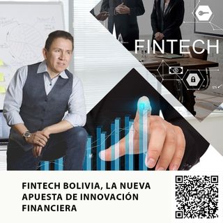 FINTECH BOLIVIA, LA NUEVA APUESTA DE INNOVACIÓN FINANCIERA