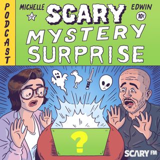 Scary Mystery Surprise