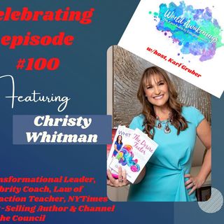 World Awakenings #100 with Christy Whitman & The Council