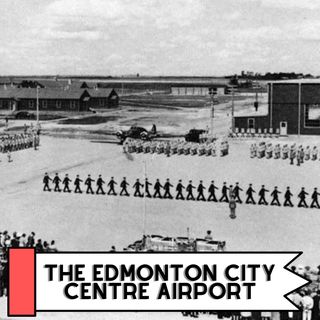 Listener Request: The Edmonton City Centre Airport