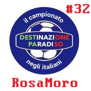 #32 - RosaMoro
