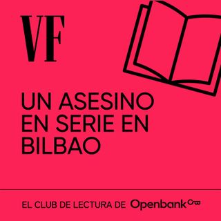 Dolores Redondo: Un asesino en serie en Bilbao