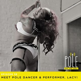 Meet Pole Dancer Lacy