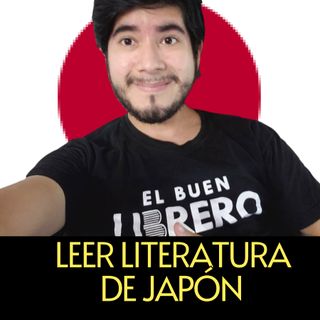 Podcast librero:  Leer literatura japonesa, ¿cómo empezar? (FT: Talía Vidal / Club Sugoi)