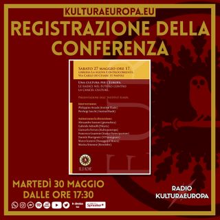 Registrazione della Conferenza: Una Cultura per l'Europa