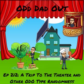 A Trip To The Theater and Other ODO Type Randomness: ODO 212