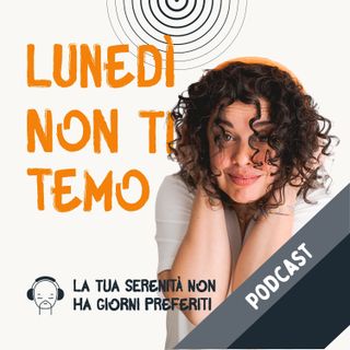 Lunedì non ti temo