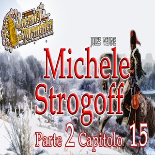 Audiolibro Michele Strogoff - Jules Verne - Parte 02 Capitolo 15