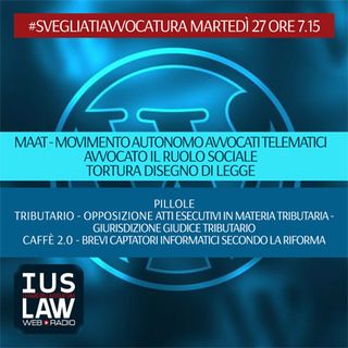 MARTEDÌ, 27  GIUGNO 2017 #SvegliatiAvvocatura - LIVE