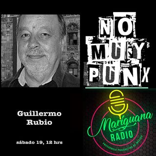 No Muy Punx con Guillermo Rubio