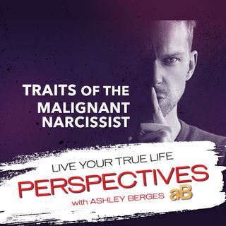 Have a Narcissist in your Life, Learn how to Identify their Deceptive Traits. [Ep.722]
