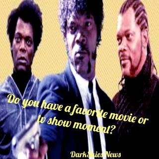 Do You Have A Favorite Movie or TV Show Moment? Episode 87 - Dark Skies News And information