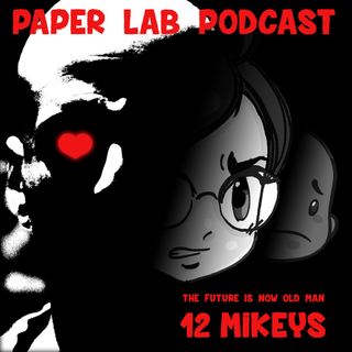 Episode 121: The Mikeularity!