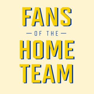 Why we Started Fans of the Home Team