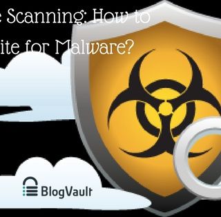 Malware Scanning How to Scan Site for Malware